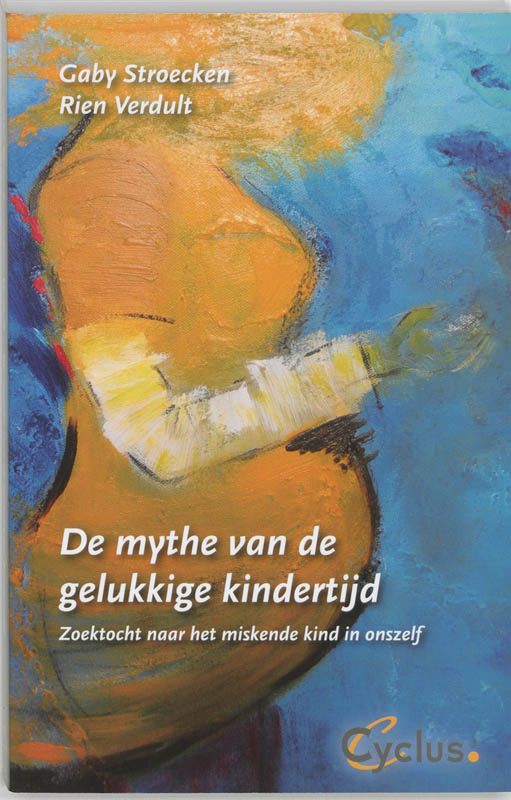 Omslag van De mythe van de gelukkige kindertijd