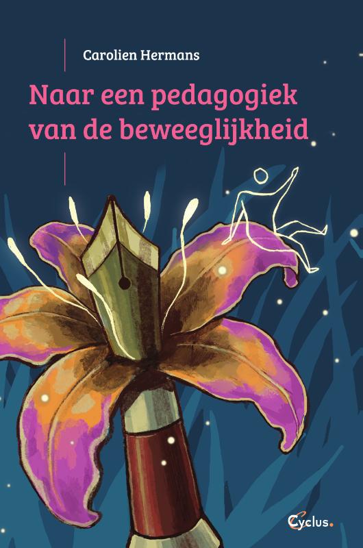 Omslag van Naar een pedagogiek van de beweeglijkheid