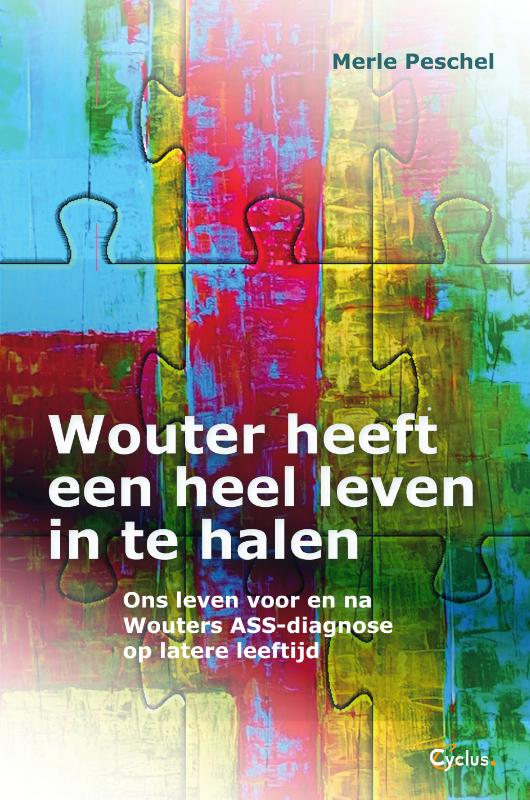 Omslag van Wouter heeft een heel leven in te halen