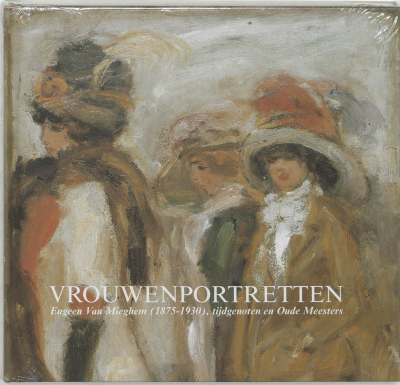 Omslag van Vrouwenportretten. Eugeen van Mieghem ( 1875-1930), tijdgenoten en oud