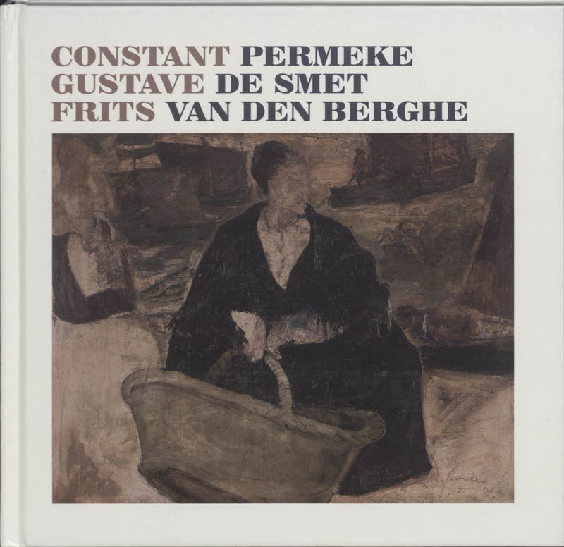 Omslag van Constant Permeke Gustave De Smet Frits van den Berghe