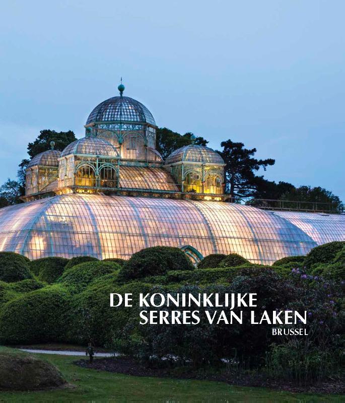 Omslag van De koninklijke serres van Laken