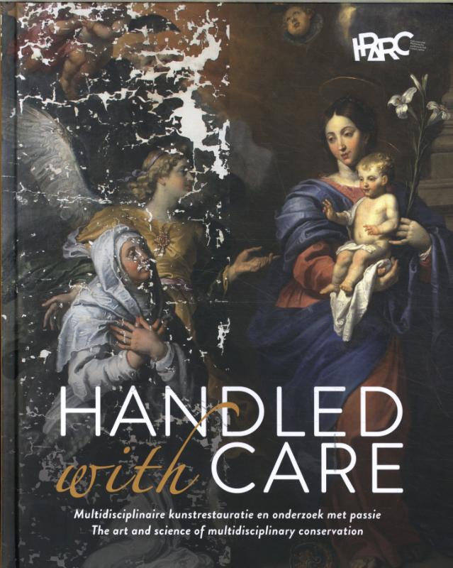 Omslag van Handled with care. The art and science of multidisciplinary conservation
