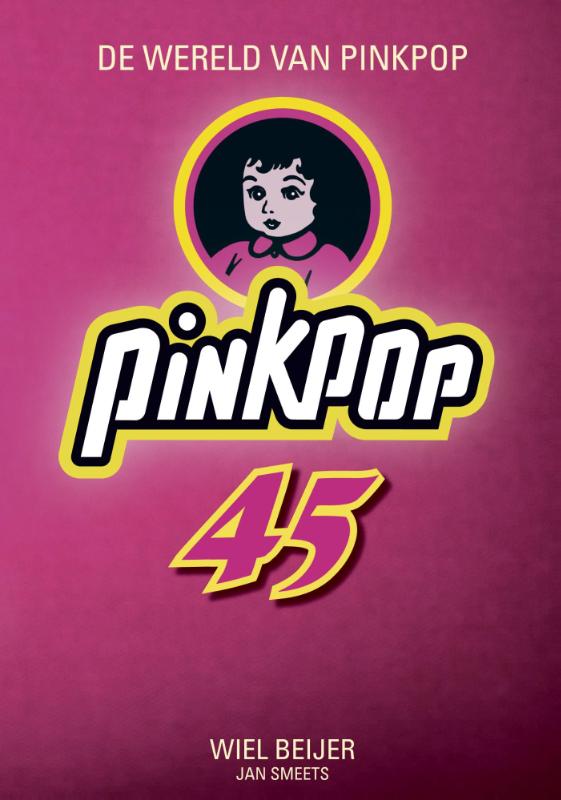 Omslag van De wereld van Pinkpop 45 jaar