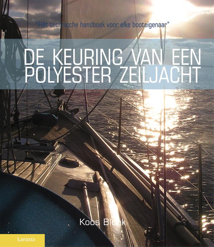 Omslag van De keuring van een polyester zeiljacht
