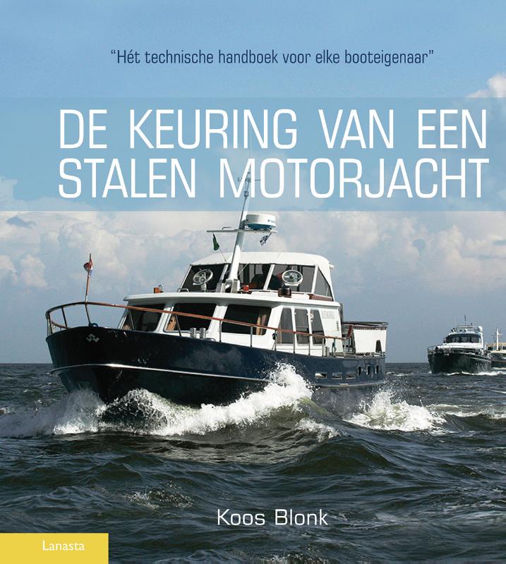 Omslag van De keuring van een stalen motorjacht