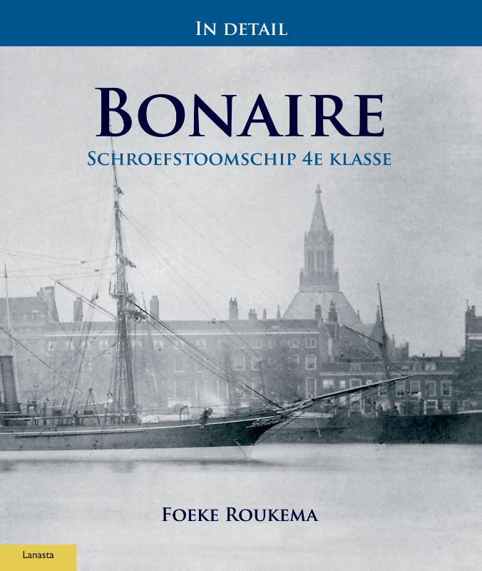 Omslag van In detail: Schroefstoomschip 4e klasse Bonaire