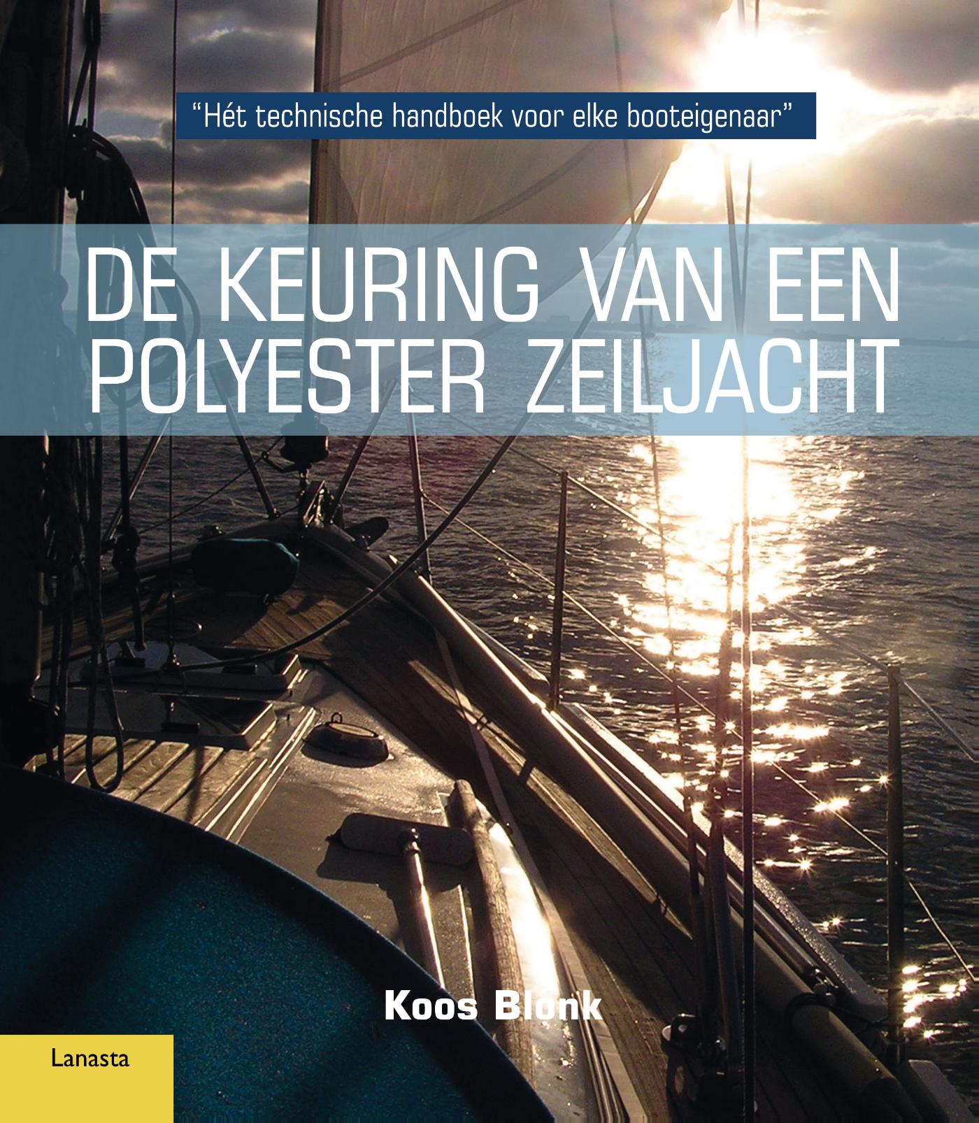 Omslag van De keuring van een polyester zeiljacht