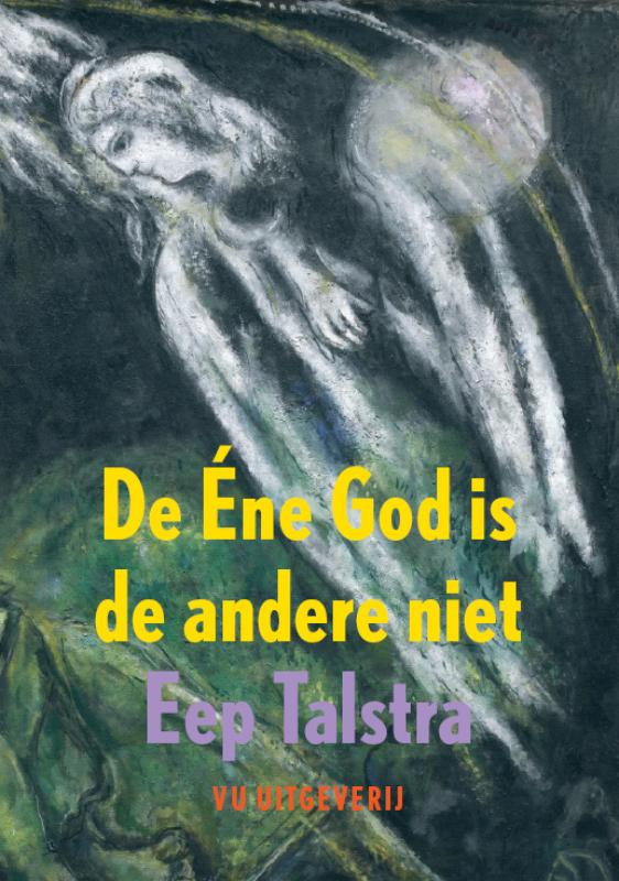 Omslag van De Éne God is de andere niet