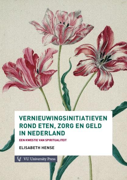 Omslag van Vernieuwingsinitiatieven rond eten, zorg en geld in Nederland