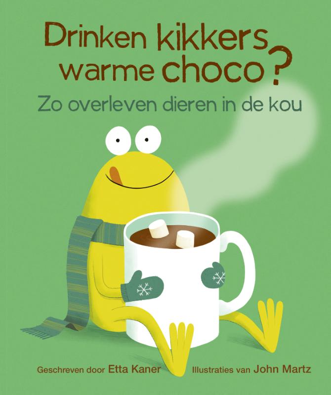 Omslag van Drinken kikkers warme choco?