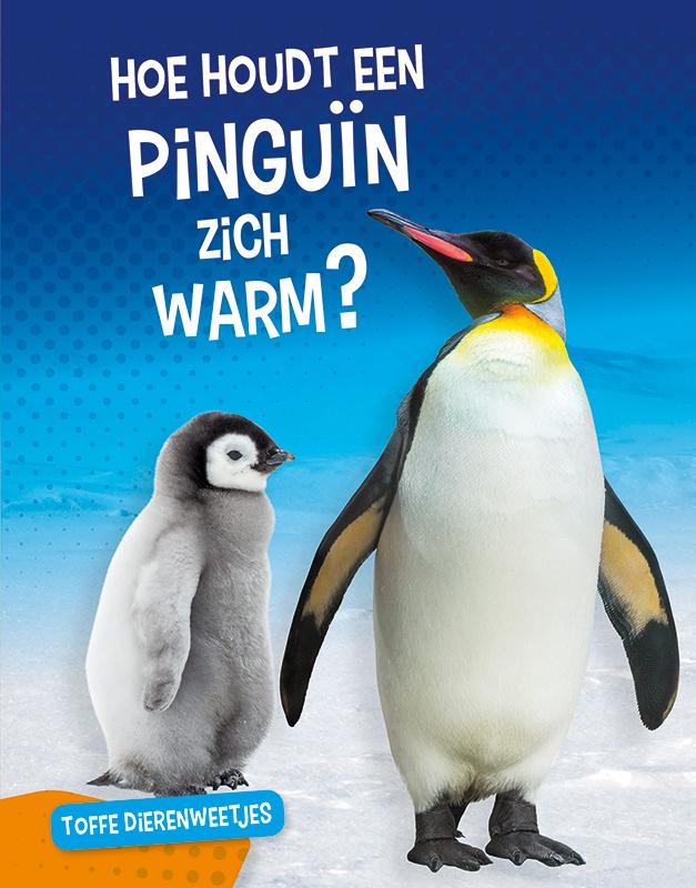 Omslag van Hoe houdt een pinguïn zich warm?