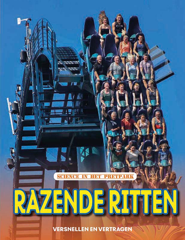 Omslag van Razende ritten - versnellen en vertagen, Science in het pretpark
