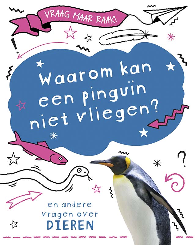 Omslag van Waarom kan een pinguïn niet vliegen?