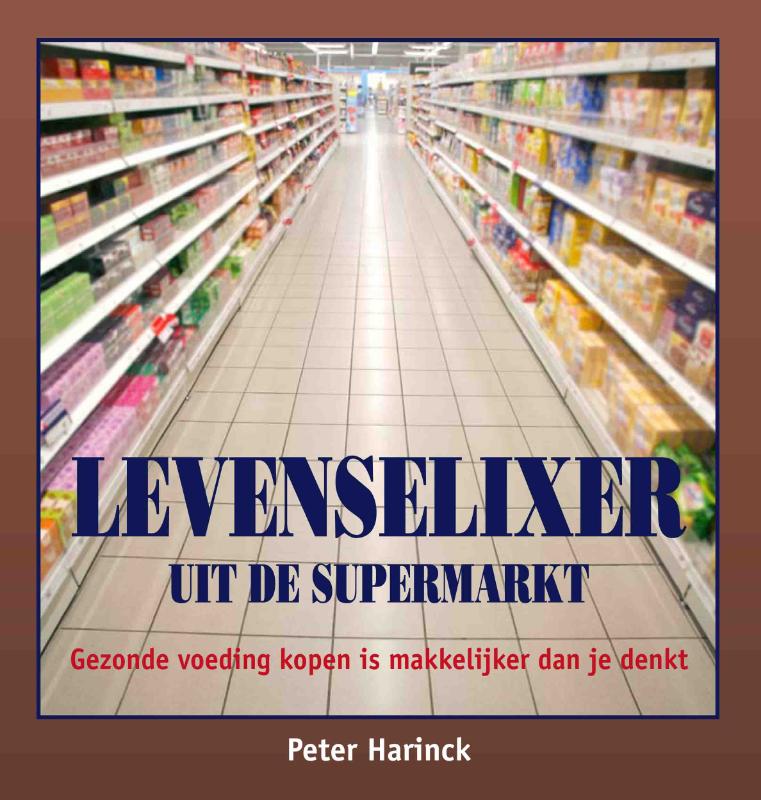 Omslag van Levenselixer uit de supermarkt