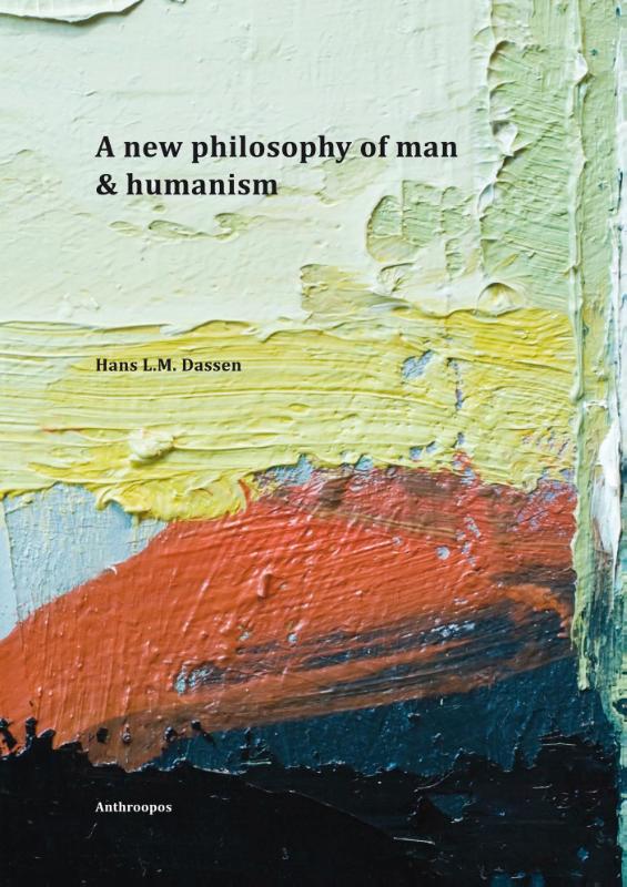 Omslag van A new philosophy of man & humanism