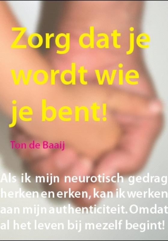 Omslag van Zorg dat je wordt wie je bent