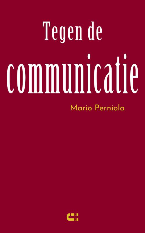Omslag van Tegen de communicatie