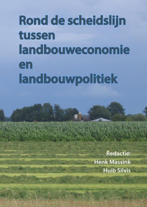 Omslag van Rond de scheidslijn van landbouweconomie en landbouwpolitiek