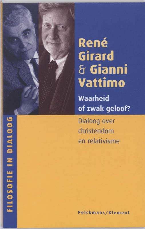 Omslag van Waarheid of zwak geloof?