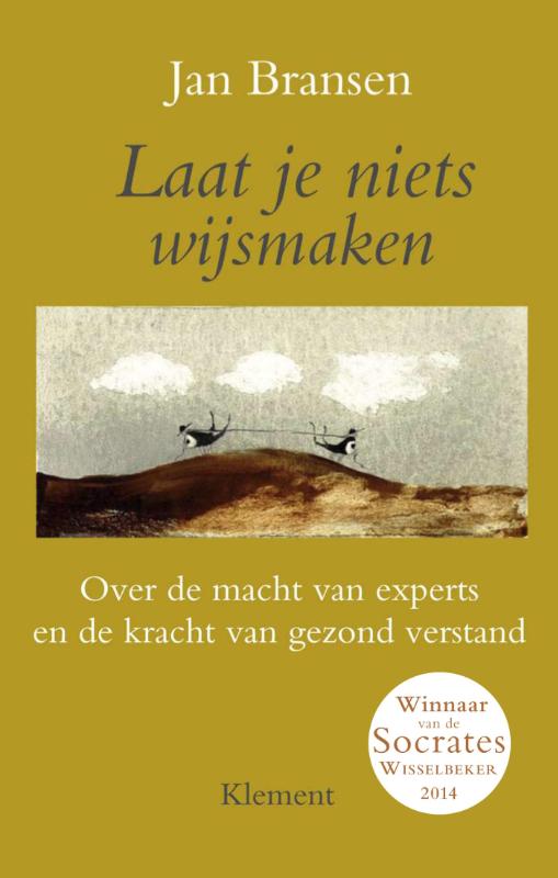 Omslag van Laat je niets wijsmaken