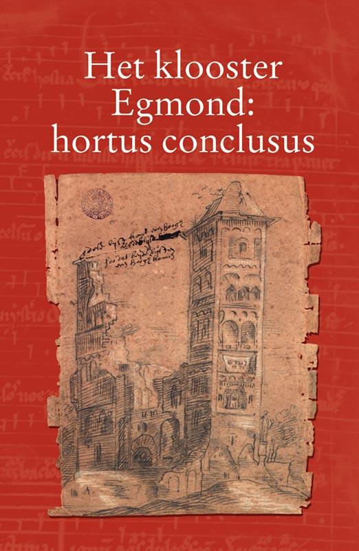 Omslag van Het klooster Egmond : hortus conclusus