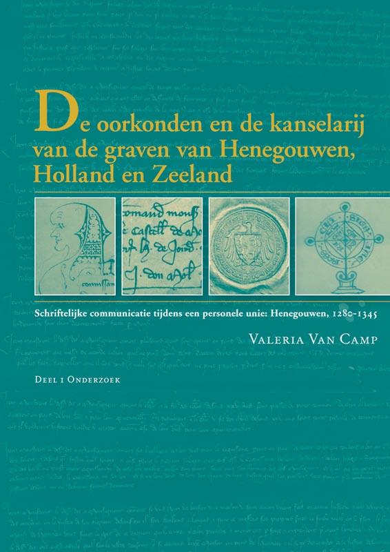 Omslag van De oorkonden en de kanselarij van de graven van Henegouwen, Holland en Zeeland