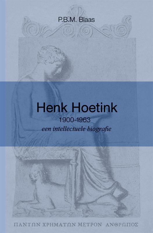 Omslag van Henk Hoetink (1900-1963), een intellectuele biografie