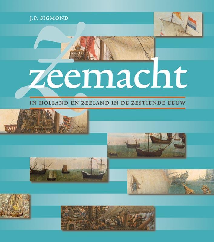 Omslag van Zeemacht in Holland en Zeeland in de zestiende eeuw