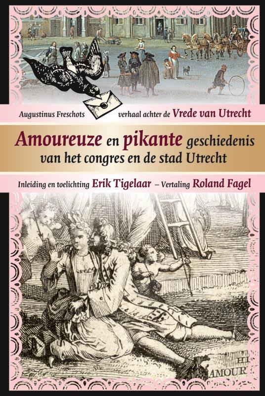 Omslag van Amoureuze en pikante geschiedenis van het congres en de stad Utrecht