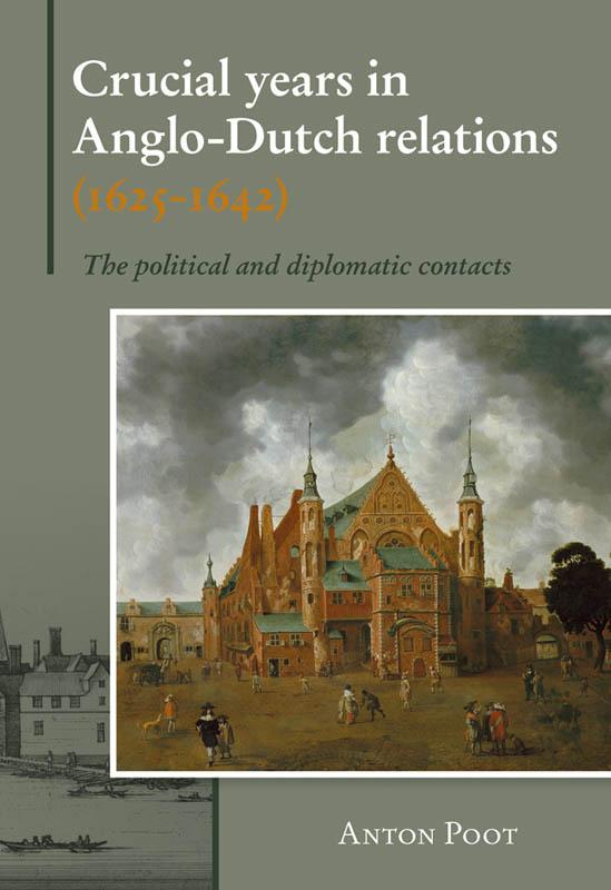 Omslag van Crucial years in Anglo-Dutch relations (1625-1642)