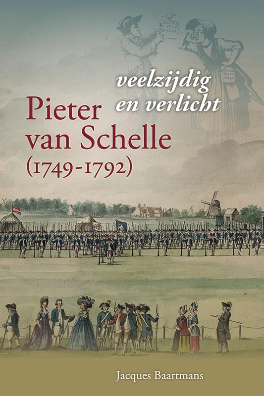 Omslag van Pieter van Schelle (1749-1792), veelzijdig en verlicht