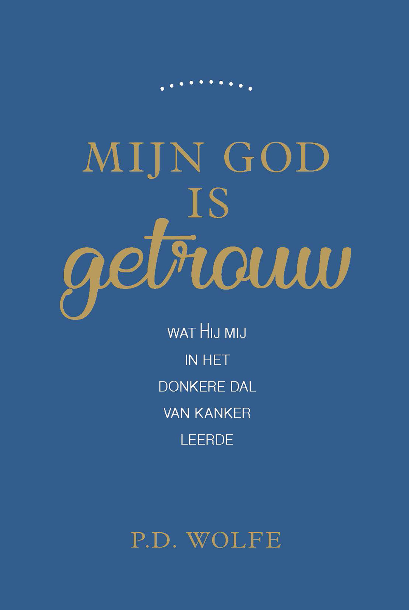 Omslag van Mijn God is getrouw