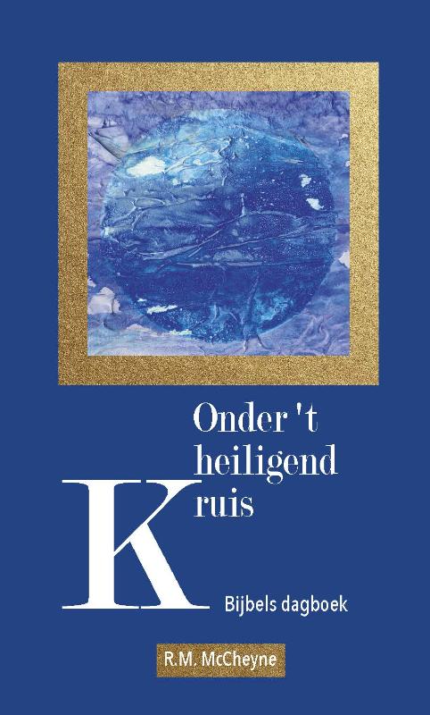 Omslag van Onder 't heiligend kruis