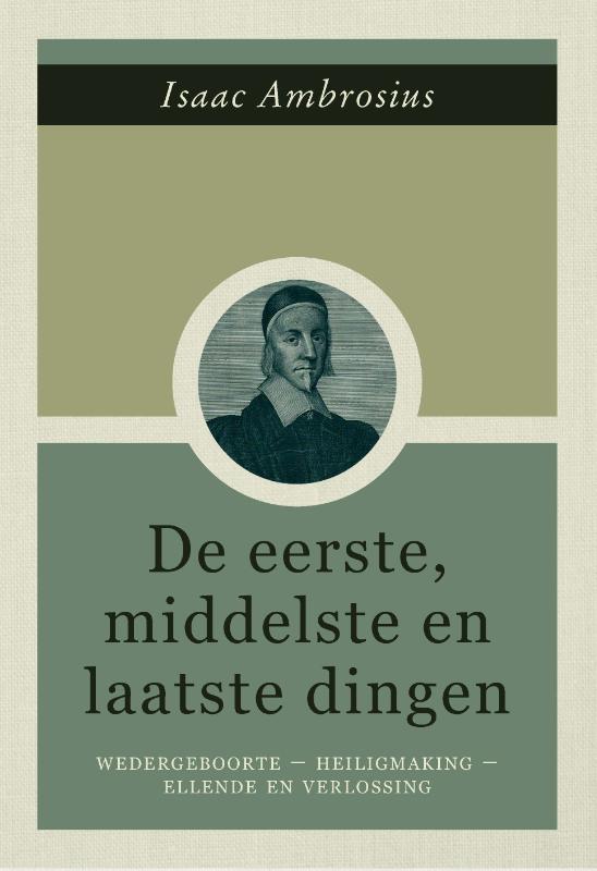 Omslag van De eerste, middelste en laatste dingen
