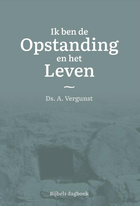 Omslag van Ik ben de Opstanding en het Leven