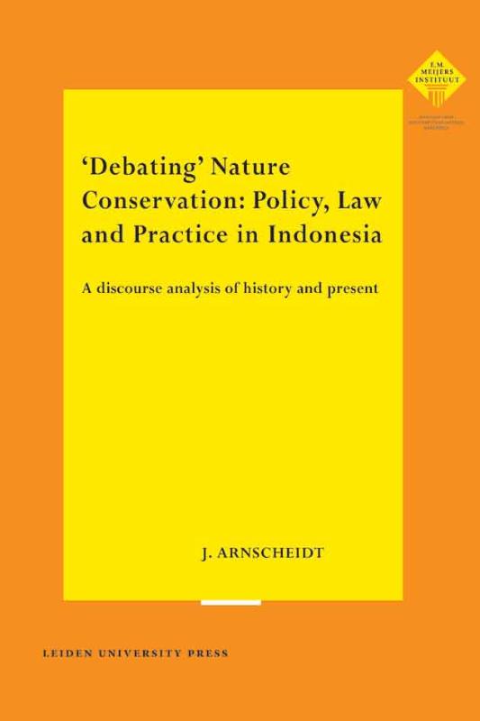 Omslag van 'Debating' Nature Conservation: Policy, Law and Practice in Indonesia