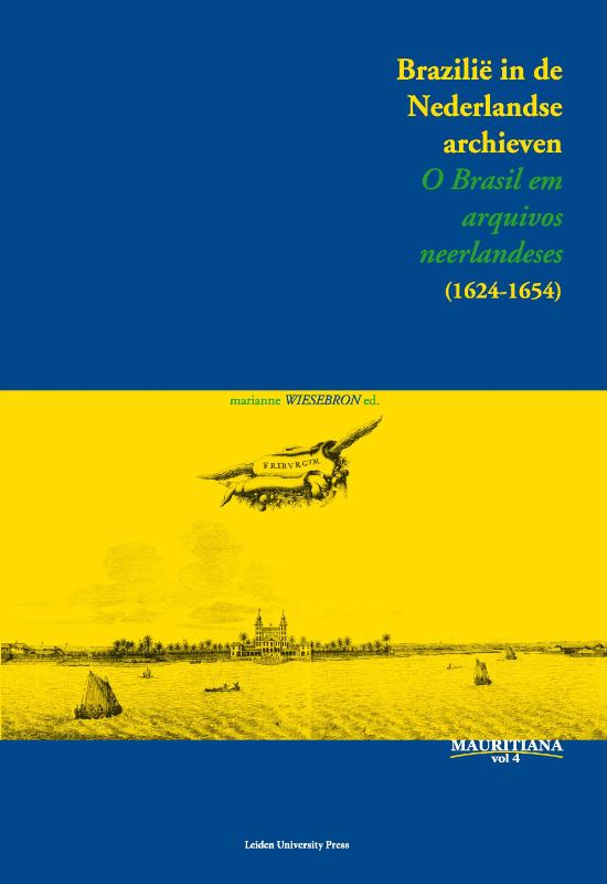 Omslag van Brazilie in de Nederlandse archieven (1624-1654)