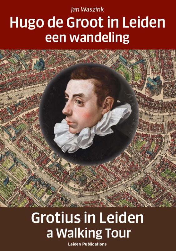 Omslag van Hugo de Groot in Leiden/Grotius in Leiden