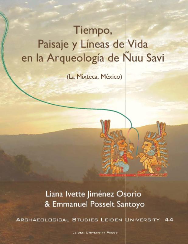 Omslag van Tiempo, Paisaje y Líneas de Vida en la arqueología de Ñuu Savi