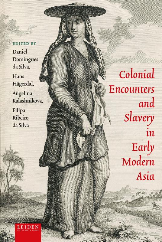 Omslag van Colonial Encounters and Slavery in Early Modern Asia