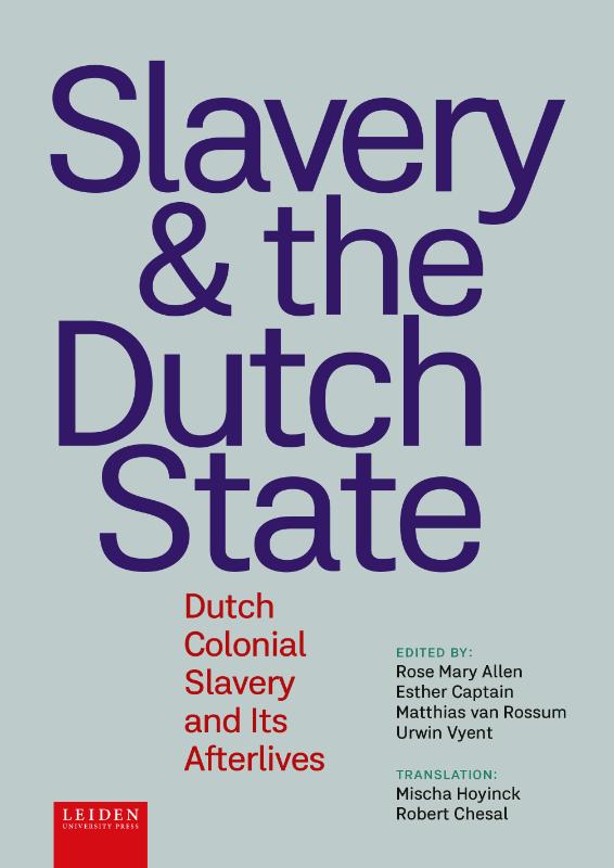 Omslag van Slavery & the Dutch State