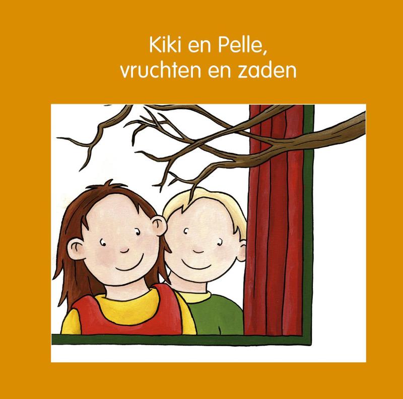Omslag van Kiki en Pelle vruchten en zaden