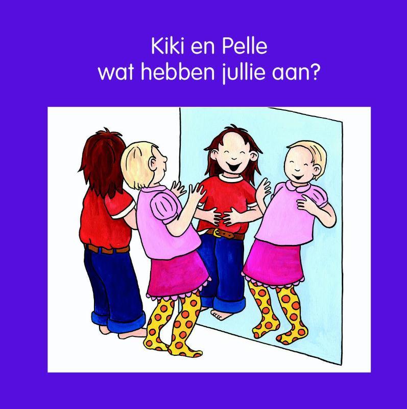 Omslag van Kiki en Pelle wat hebben jullie aan?