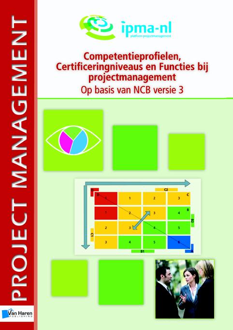 Omslag van Competentieprofielen, certificeringniveaus en functies bij projectmanagement