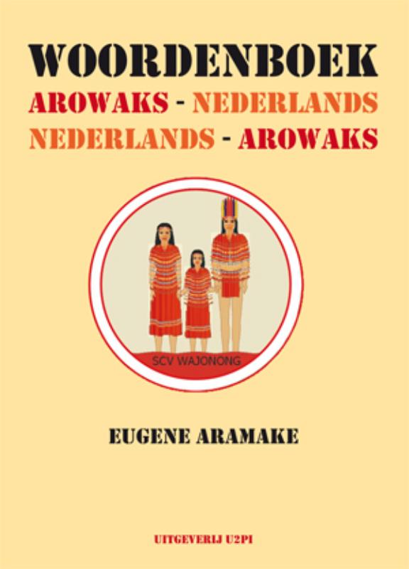 Omslag van Woordenboek Arowaks-Nederlands, Nederlands-Arowaks