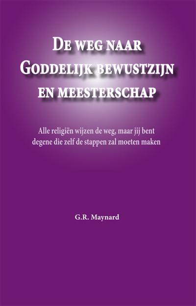 Omslag van De weg naar Goddelijk bewustzijn en meesterschap