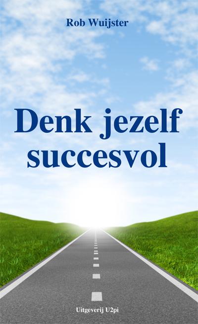 Omslag van Denk jezelf succesvol