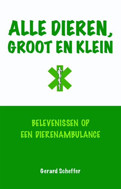 Omslag van Alle dieren, groot en klein