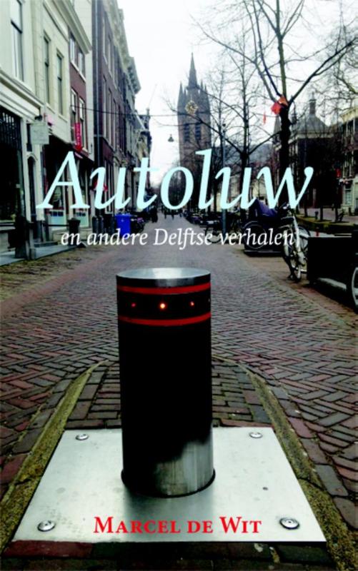 Omslag van Autoluw en andere Delftse verhalen